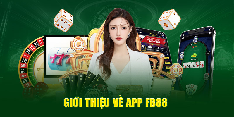 Giới thiệu về app fb88